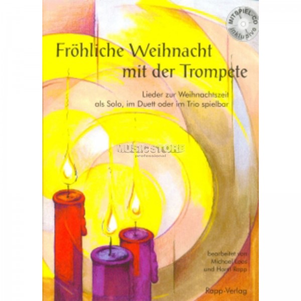 Fröhliche Weihnacht mit der Trompete (mit CD)